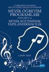 Cumhuriyet D&ouml;nemi &Ouml;rg&uuml;n Temel M&uuml;zik Eğitiminde M&uuml;zik &Ouml;ğretim Programları (1924-2017)