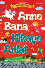 Anne Bana Hikaye Anlat