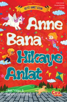 Anne Bana Hikaye Anlat