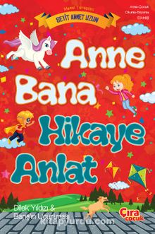 Anne Bana Hikaye Anlat - Seyit Ahmet Uzun