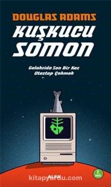 Kuşkucu Somon & Galakside Son Bir Kez Otostop Çekmek