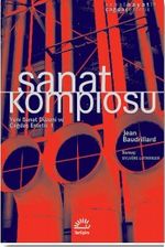 Sanat Komplosu & Yeni Sanat Düzeni Ve Çağdaş Estetik 1