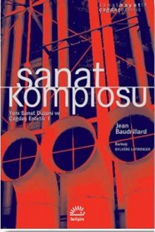 Sanat Komplosu & Yeni Sanat Düzeni Ve Çağdaş Estetik 1