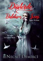Düşlerde Buldum Seni & Aşkın Kokusu