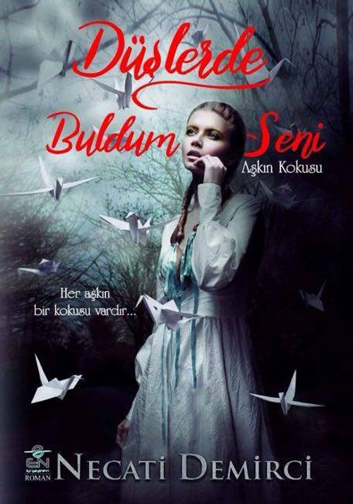 Düşlerde Buldum Seni & Aşkın Kokusu