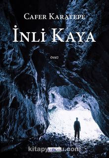 İnli Kaya - Cafer Karatepe