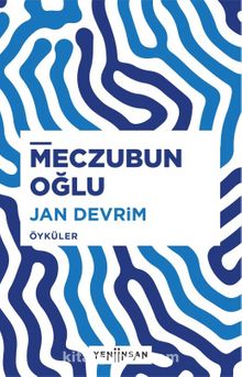 Meczubun Oğlu - Jan Devrim