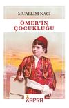 &Ouml;mer'in &Ccedil;ocukluğu
