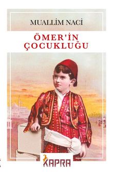Ömer'in Çocukluğu - Muallim Naci