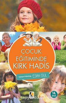 Çocuk Eğitiminde Kırk Hadis - Esan Gül