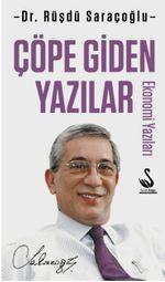 Çöpe Giden Yazılar & Ekonomi Yazıları