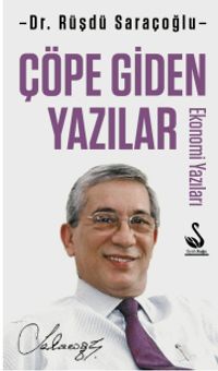 Çöpe Giden Yazılar & Ekonomi Yazıları