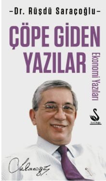 Çöpe Giden Yazılar & Ekonomi Yazıları