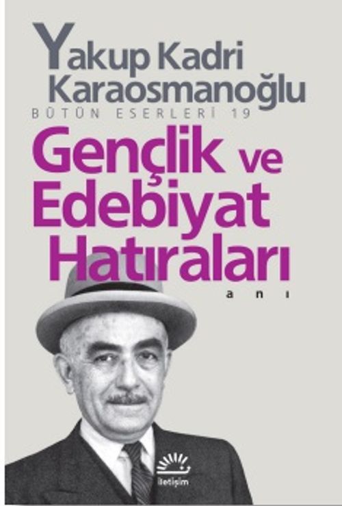 Gençlik ve Edebiyat Hatıraları Bütün Eserleri 19