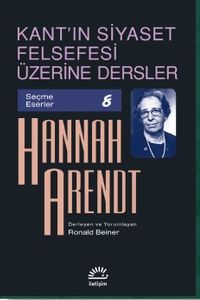 Kant'ın Siyaset Felsefesi Üzerine Dersler / Seçme Eserler 8
