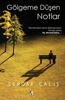 Gölgeme Düşen Notlar