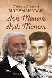 Aşk Menem Aşık Menem - Süleyman Yağız