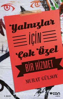 Yalnızlar İçin Çok Özel Bir Hizmet - Murat Gülsoy