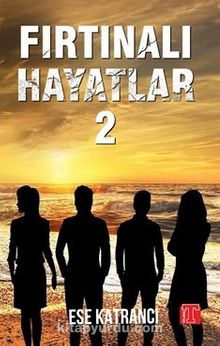 Fırtınalı Hayatlar 2 - Esra Katrancı