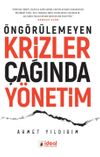 &Ouml;ng&ouml;r&uuml;lemeyen Krizler &Ccedil;ağında Y&ouml;netim