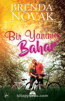 Bir Yanımız Bahar - Brenda Novak