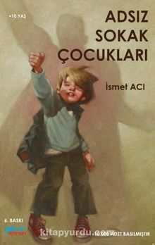 Adsız Sokak Çocukları - İsmet Aci