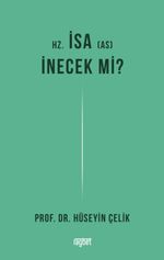 Hz. İsa İnecek Mi?