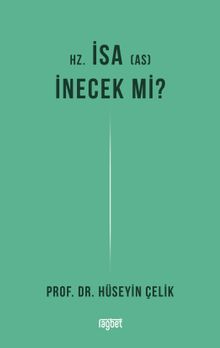 Hz. İsa İnecek Mi?