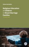 Religious Education of Children in Mixed-Marriage Families & The British Case
