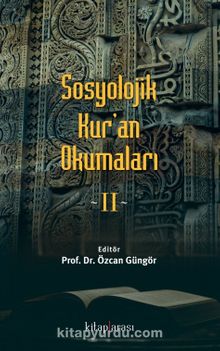 Sosyolojik Kur’an Okumaları 2 - Doç. Dr. Özcan Güngör