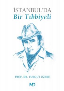 İstanbul'da Bir Tıbbiyeli - Turgut Özeke