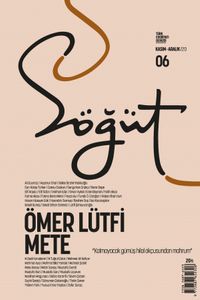 Söğüt - Türk Edebiyatı Dergisi Sayı 06 Kasım - Aralık 2020