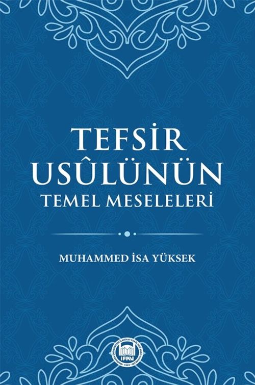 Tefsir Usulünün Temel Meseleleri