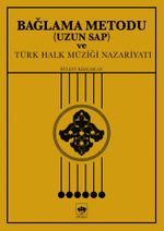 Bağlama Metodu Uzun Sap ve Türk Halk Müziği Nazariyatı