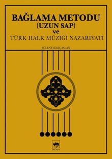 Bağlama Metodu Uzun Sap ve Türk Halk Müziği Nazariyatı