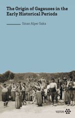 The Origin of Gagauzes in the Early Historical Periods