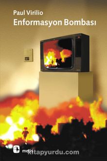Enformasyon Bombası - Paul Virilio