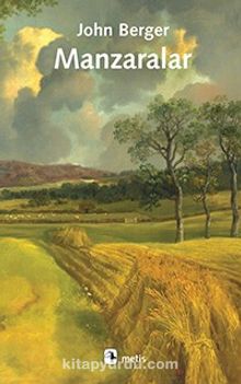 Manzaralar (Ciltli) - John Berger