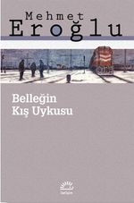 Belleğin Kış Uykusu