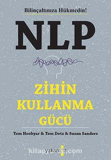 NLP Zihin Kullanma Gücü - Tom Hoobyar
