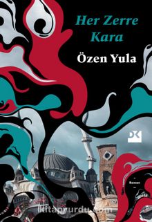 Her Zerre Kara - Özen Yula