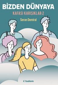 Bizden Dünyaya  (Kafası Karışıklar-2)