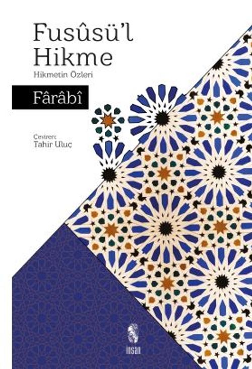 Füsusül Hikme / Hikmetin Özleri