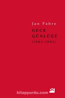 Gece Günlüğü 2 (1985-1991) - Jan Fabre