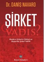 Şirket: Quo Vadis?