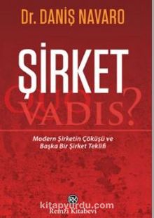 Şirket: Quo Vadis? - Daniş Navaro