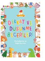 Dikkat ve Düşünme Becerileri- İlişki Kurma ve Muhakeme Becerileri