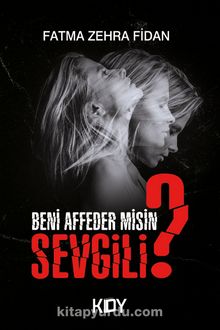 Beni Affeder misin Sevgili? - Fatma Zehra Fidan