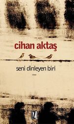 Seni Dinleyen Biri