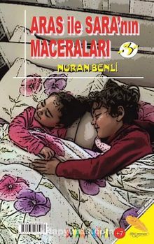 Aras İle Sara’nın Maceraları (2-3) - Nuran Benli